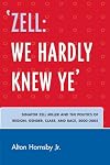 'Zell, we hardly knew ye' : Senator Zell Miller and the politics of region, gender, class, and race, 2000-2005