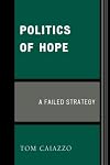 Politics of Hope: A Failed Strategy