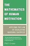 The Mathematics of Human Motivation: Applying the Law of Escalating Marginal Sacrifice