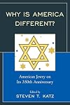 Why Is America Different?: American Jewry on its 350th Anniversary