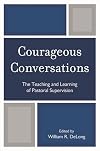 Courageous Conversations: The Teaching and Learning of Pastoral Supervision