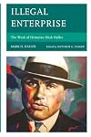 Illegal Enterprise: The Work of Historian Mark Haller