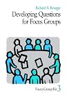 Developing Questions for Focus Groups