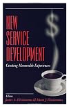 New Service Development: Creating Memorable Experiences