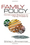 Family policy constructed solutions to family problems