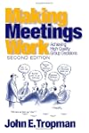 Making Meetings Work: Achieving High Quality Group Decisions