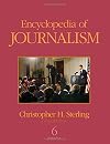 Encyclopedia of Journalism, Volumes 1-6
