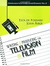 Writing and Producing for Television and Film (Communication for Behavior Change)