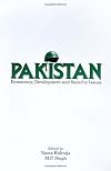 Pakistan: Democracy, Development and Security Issues