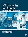 ICT Strategies for Schools: A Guide for School Administrators