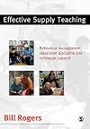 Effective supply teaching : behaviour management, classroom discipline, and colleague support