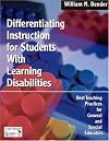 Differentiating Instruction for Students With Learning Disabilities: Best Teaching Practices for General and Special Educators