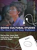 Doing Cultural Studies The Story Of The Sony Walkman