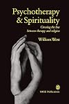 Psychotherapy & Spirituality: Crossing the Line between Therapy and Religion (Perspectives on Psychotherapy series)