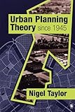 Urban Planning Theory Since 1945