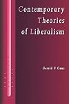 Contemporary Theories of Liberalism: Public Reason as a Post-Enlightenment Project (SAGE Politics Texts series)