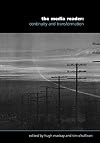 The Media Reader: Continuity and Transformation (Published in association with The Open University)