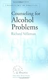 Counselling for Alcohol Problems (Counselling in Practice series)