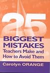 25 Biggest Mistakes Teachers Make and How to Avoid Them