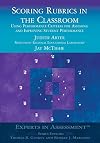 Scoring Rubrics in the Classroom: Using Performance Criteria for Assessing and Improving Student Performance