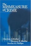 The Mismeasure of Crime (Key Questions for Criminal Justice)
