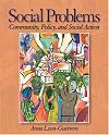 Social Problems: Community, Policy, and Social Action
