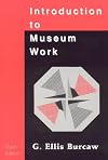 Introduction to Museum Work, 3rd edition