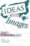 Ideas and Images: Developing Interpretive History Exhibits