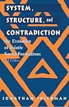 System, Structure, and Contradiction : The Evolution of 'Asiatic' Social Formations
