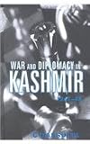 War and Diplomacy in Kashmir, 1947-48