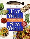 Eat Well, Live Well: 500 Recipes for Healthy Living