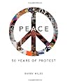 Peace: 50 Years of Protest