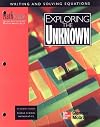 MathScape: Seeing and Thinking Mathematically, Exploring the Unknown - Writing and Solving Equations, Middle School Mathematics (Student Guide)