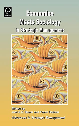 Economics meets sociology in strategic management