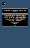 Assessing Teachers for Professional Certification, Volume 11: The National Board for Professional Teaching Standards (Advances in Program Evaluation)