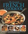 The Essential French Cookbook: 50 Delicious Recipes With Step-By-Step Photographs