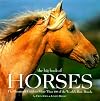 The Big Book of Horses: The Illustrated Guide to More Than 100 of the World's Best Breeds