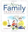 The Book of New Family Traditions: How to Create Great Rituals for Holidays & Everydays