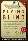 Flying Blind: How Political Correctness Continues to Compromise Airline Safety Post 9/11