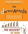 The Darwin Awards: The Descent of Man