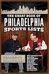 The Great Book of Philadelphia Sports Lists