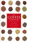 The Coffee Companion: A Connoisseur's Guide
