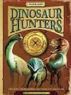Dinosaur Hunters: Discover the Incredible Lost World of Dinosaurs (Trailblazers)