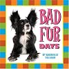 Bad Fur Days