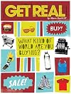 Get Real: What Kind of World are YOU Buying?