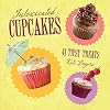 Intoxicated Cupcakes: 41 Tipsy Treats