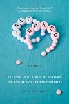 Half Baked: The Story of My Nerves, My Newborn, and How We Both Learned to Breathe