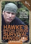 Hawke's Special Forces Survival Handbook: The Portable Guide to Getting Out Alive