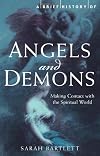 A Brief History of Angels and Demons (Brief History (Running Press))