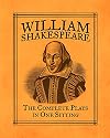 William Shakespeare: The Complete Plays in One Sitting